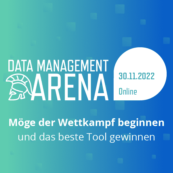 Data Management Arena: Möge das beste Tool gewinnen!