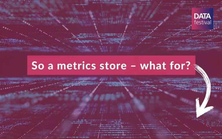 Metrics Stores – A hype that’s not hyped