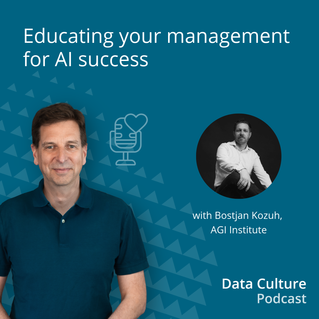 Educating your management for AI success – with Bostjan Kozuh, AGI ...